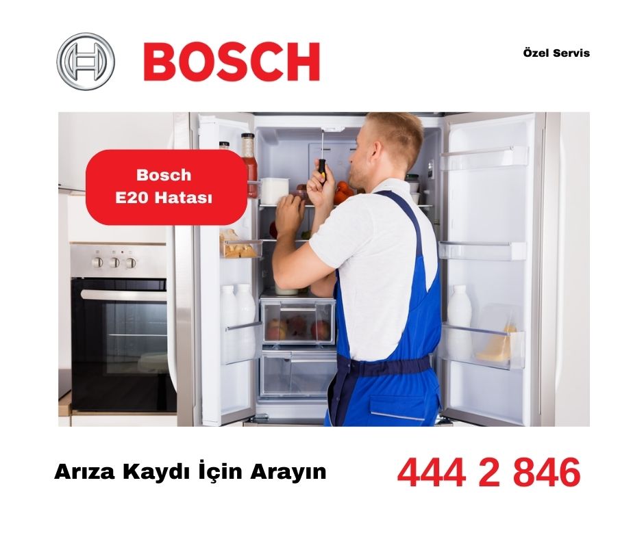 Bosch Buzdolabı E20 Hatası