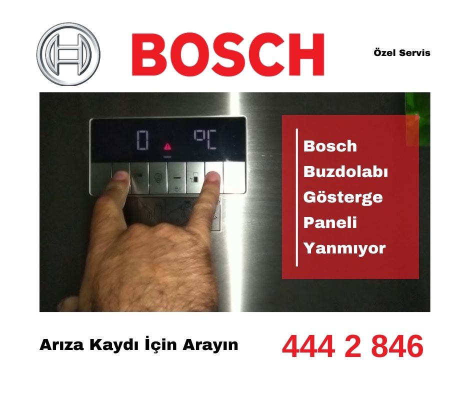 Bosch Buzdolabı Gösterge Paneli Yanmıyor