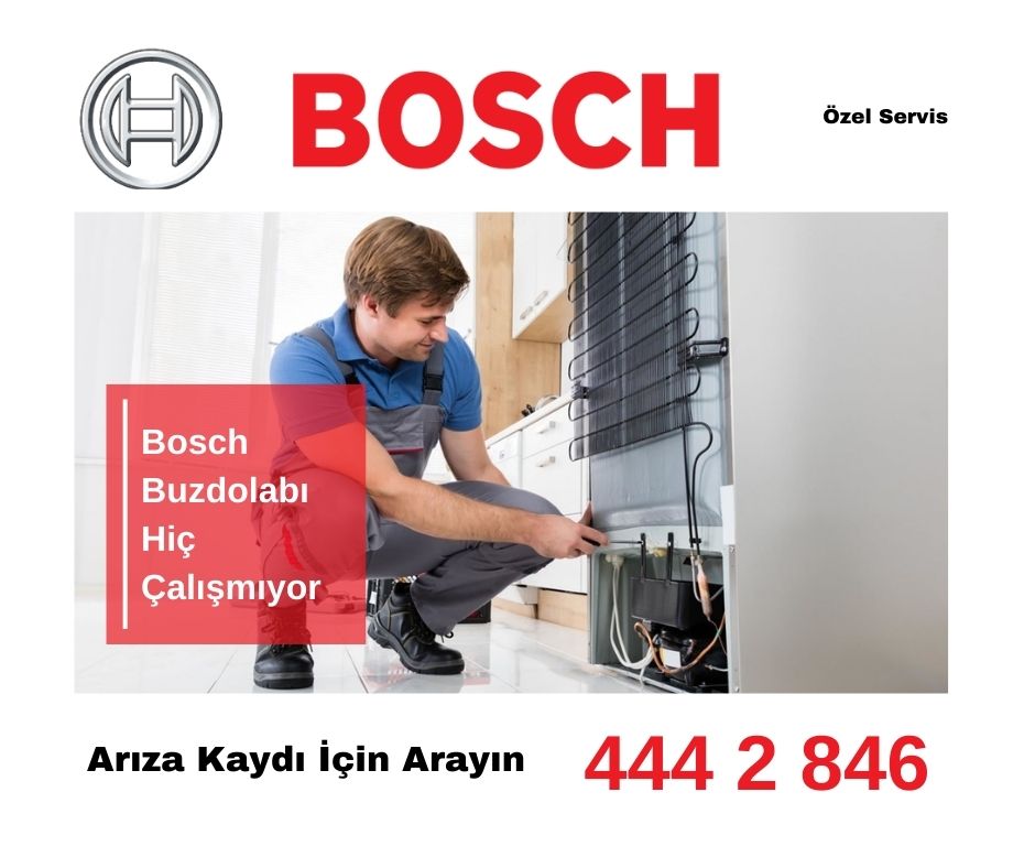 Bosch Buzdolabı Hiç Çalışmıyor