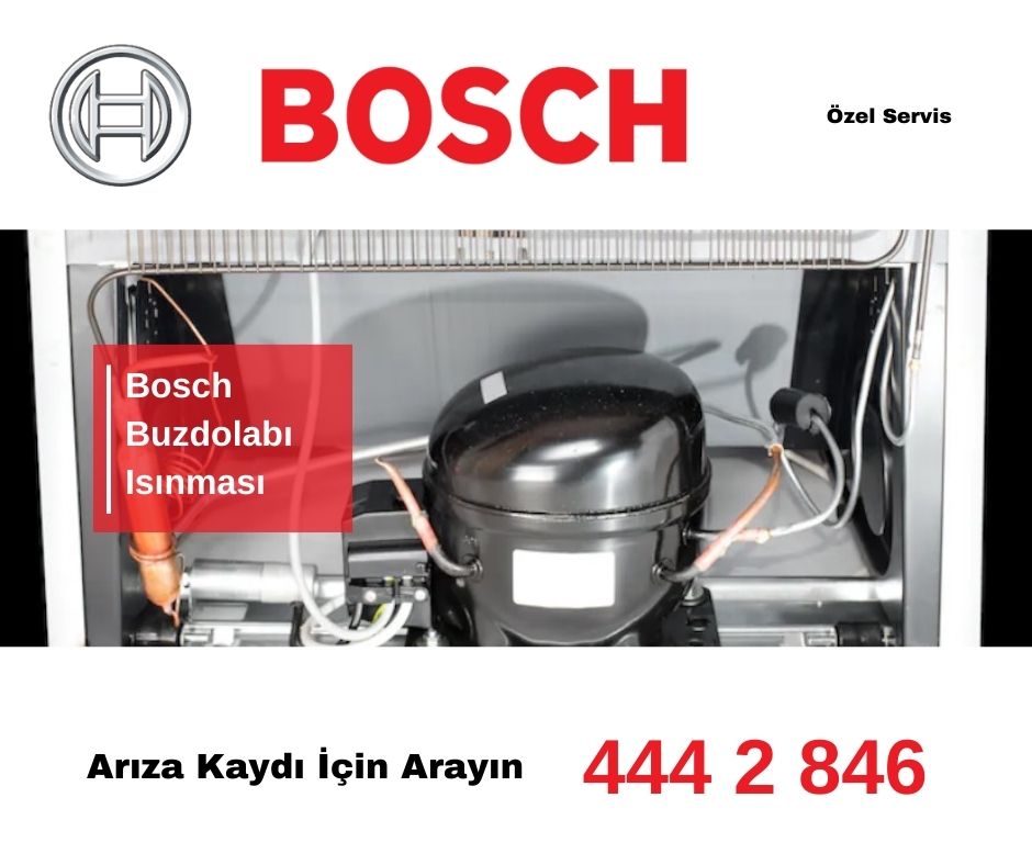 Bosch Buzdolabı Isınması