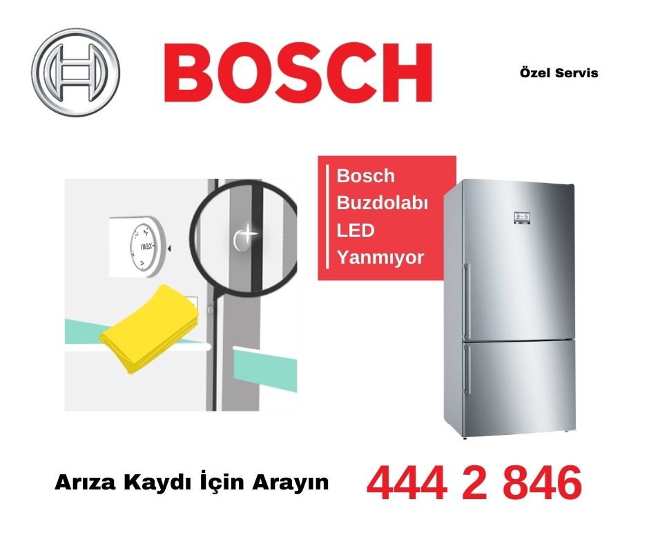 Bosch Buzdolabı LED Yanmıyor